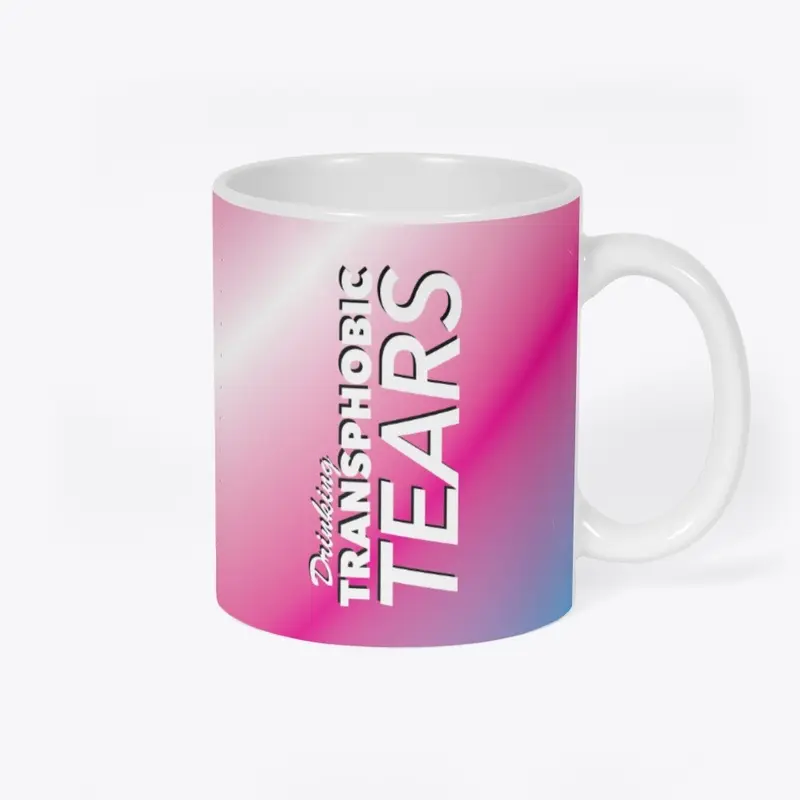 Transphobic Tears Mug