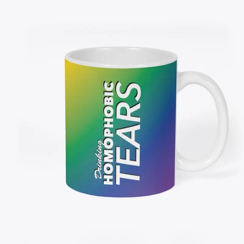 Homophobic Tears Mug